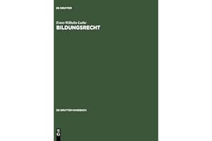 Bildungsrecht: Leitfaden für Ausbildung, Administration und Management (De Gruyter Handbuch)