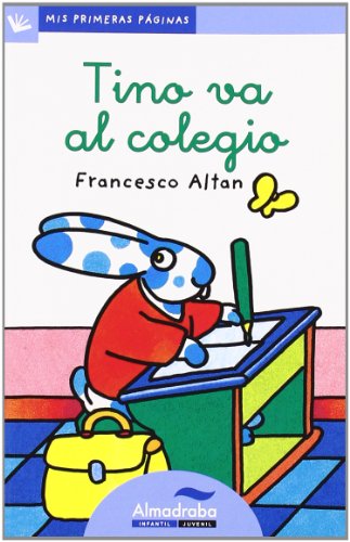 Tino Va Al Colegio Lc: 4 (Mis Primeras Páginas)
