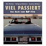 Viel passiert. Das Buch zum BAP-Film.