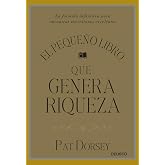 El peque&ntilde;o libro que genera riqueza: La f&oacute;rmula definitiva para encontrar inversiones excelentes