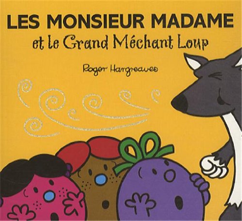Les Monsieur madame et le grand méchant loup
