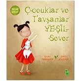 &Ccedil;ocuklar ve Tavşanlar Yeşil Sever: Sessiz Kitap