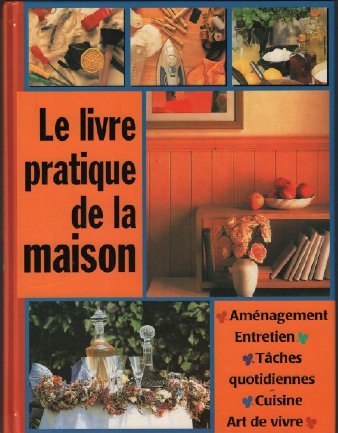 couverture de : Le livre pratique de la maison