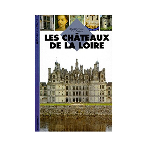 couverture de : Les ch&acirc;teaux de la Loire