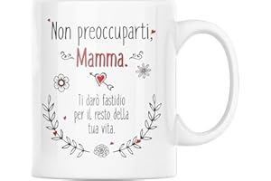Vulfire Mamma Tazza Regalo donna compleanno Idea originale Idee Regali per lei per Natale festa della mamma, Mamma ti darò fastidio per il resto della vita (Mamma, ceramica)