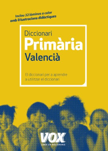 Dicc Primària Valencià (VoxLengua ValencianaDiccionarios Escolares)