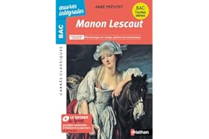 Manon Lescaut de l'Abbé Prévost - BAC Français 1re 2026 - Parcours : Personnages en marge, plaisirs du romanesque – voies générale et technologique - édition intégrale - Carrés Classiques