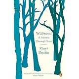 Wildwood: A Journey Through Trees