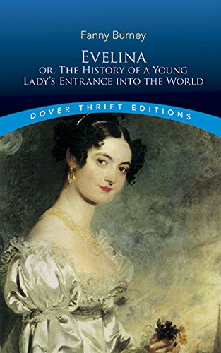 Evelina: or the History of a Young Lady's Entrance into the World (Thrift Editions)
