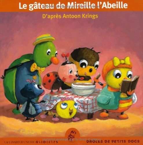 couverture de : Le g&acirc;teau de Mireille l'abeille