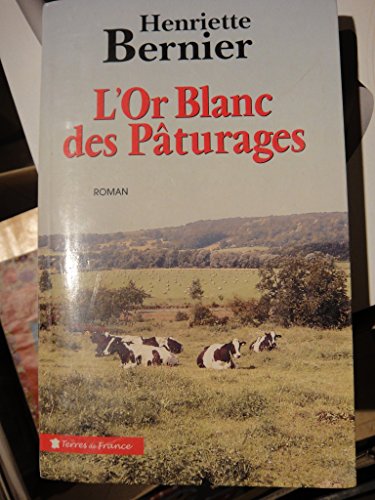 couverture de : L'or blans des p&acirc;turages