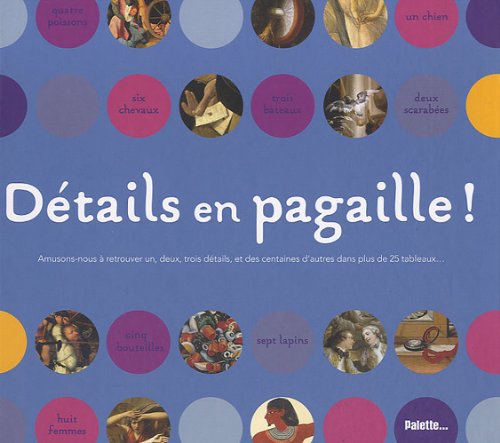 couverture de : D&eacute;tails en pagaille !
