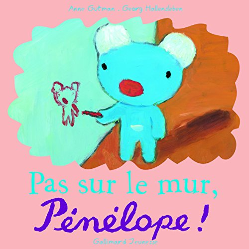 couverture de : Pas sur le mur, P&eacute;n&eacute;lope !