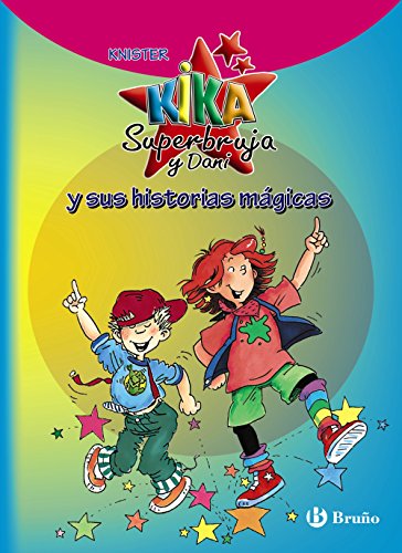 Kika Superbruja y Dani y sus historias mágicas (Especiales Kika Y Dani)