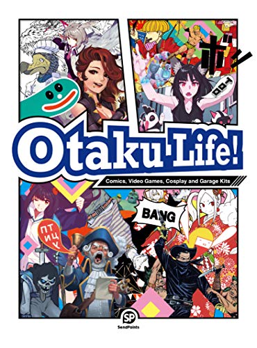 Otaku Life: Comics, Video Games,Cosplay and Garage Kits: Handmade Printing