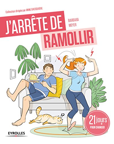 couverture de : J'arr&ecirc;te de ramollir !
