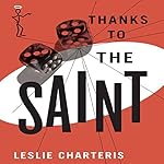 Thanks to the Saint: The Saint, Book 32