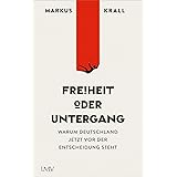 Freiheit oder Untergang: Warum Europa jetzt vor der Entscheidung steht