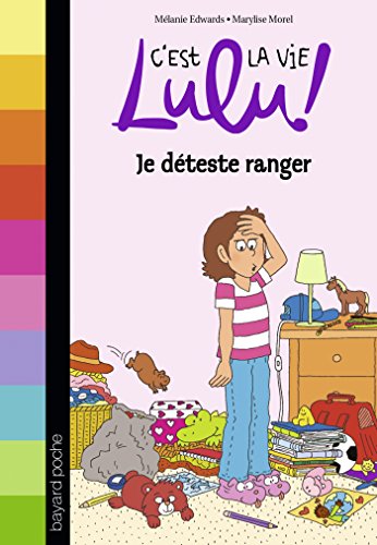 couverture de : Je d&eacute;teste ranger