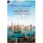 Akdeniz ve Akdeniz D&uuml;nyası 2: II. Felipe D&ouml;neminde
