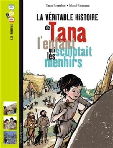 couverture de : Tana, l'enfant qui sculptait les menhirs