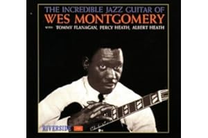 The Incredible Jazz Guitar Of Wes Montgomery
