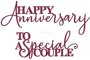 LZJSYKDQ Happy Anniversary to a Special Couple Die Cuts for Card Making, Metal Cutting Dies for Paper Scrapbooking, DIY Stencils for Album Party Wedding Festivals Decoration, KDQ284