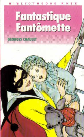 couverture de : Fantastique Fant&ocirc;mette