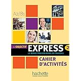 Amazon Fr Objectif Express 2 A2 B1 1cd Audio Tauzin Beatrice Dubois Anne Lyse Livres