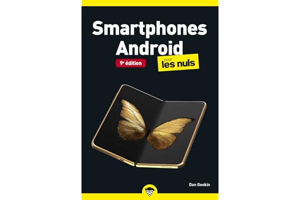 Smartphones Android Poche pour lesNuls, 9e édition