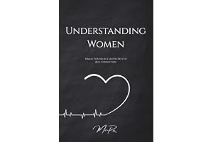 Understanding Women: Female Psychology and Secrets to Real Connection