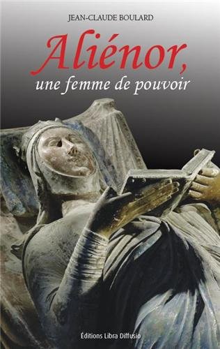 couverture de : Ali&eacute;nor, une femme de pouvoir