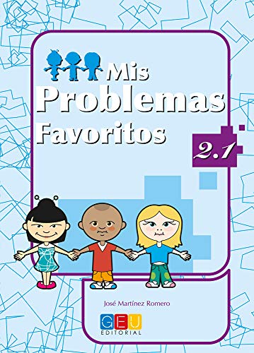 Mis problemas favoritos 21 / Editorial GEU / 2º Primaria / Mejora la resolución de problemas / Recomendado como repaso