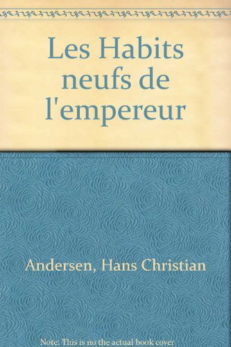 Habits neufs de l'empereur (les)
