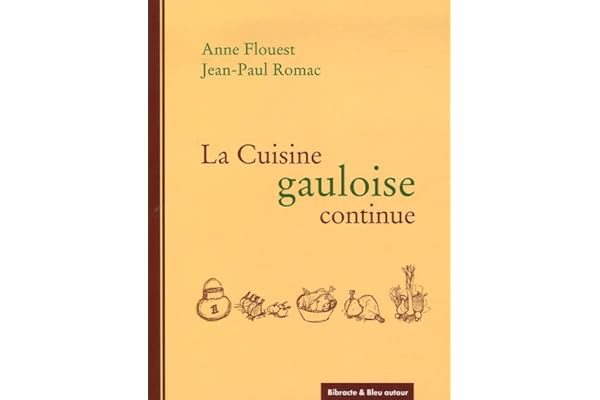 La cuisine gauloise continue