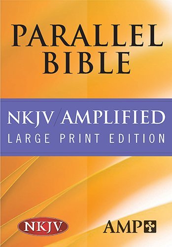 By Hendrickson Publishers - NKJV Amplified Parallel Bible, Black (Large Print edition)