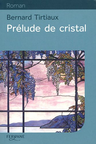 couverture de : Pr&eacute;lude de cristal