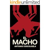 El Macho: Thriller lleno de iron&iacute;a y humor . Muy distinto a los habituales thrillers morbosos.