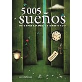 5.005 Sue&ntilde;os: Interpretaci&oacute;n y Significado: 6 (Milenium)