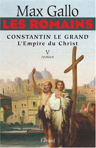 <a href="/node/11813">CONSTANTIN LE GRAND : L'EMPIRE DU CHRIST, Les Romains Tome 5</a>