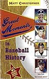 Great Moments in Baseball History (English Edition) by