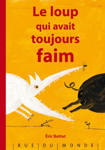 couverture de : Le loup qui avait toujours faim