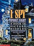 I Spy Spooky Night: A Book of Picture Riddles by Jean Marzollo, Walter Wick