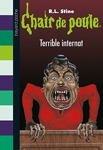 Télécharger Chair de poule , Tome 49: Terrible internat Francais PDF