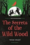 The Secrets of the Wild Wood (Letter for the King 2) by Tonke (Author) Dragt, Laura (Translator) Watkinson