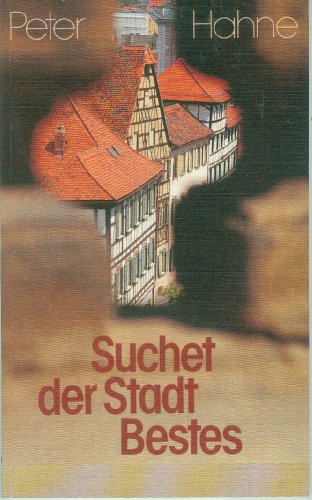 Suchet der Stadt Bestes