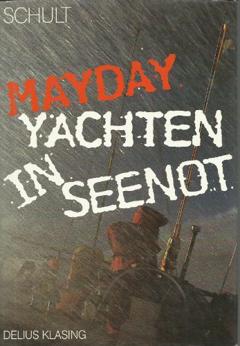 Download Mayday. Yachten in Seenot Download Mayday. Yachten in Seenot