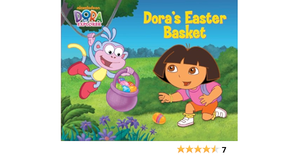 Dora S Easter Basket Dora The Explorer Dora The Explorer Simon Schuster Pb Ebook Nickelodeon Nickelodeon Amazon In Kindle Store
