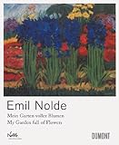 Image de Emil Nolde: Mein Garten voller Blumen / My Garden full of Flowers