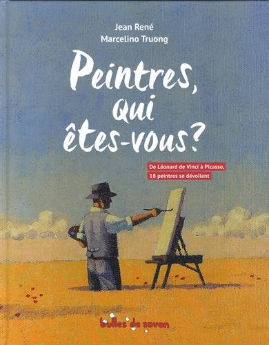couverture de : Peintres, qui &ecirc;tes-vous ?